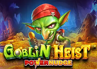 สล็อตแตกง่าย เว็บตรง Goblin Heist Powernudge ทดลองเล่นฟรี